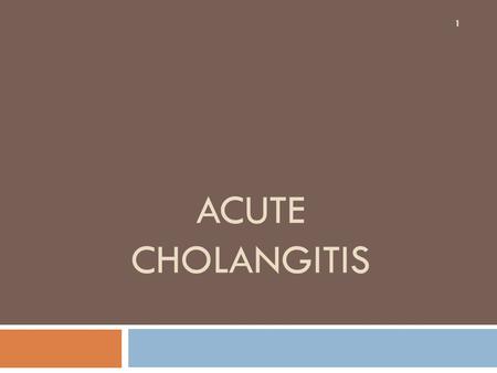 Acute Cholangitis.