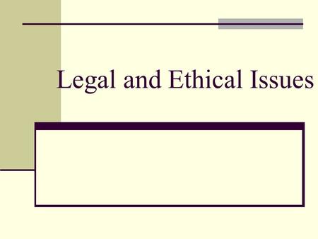 Legal and Ethical Issues. Major Topics Protecting Programs and Data Information and the Law Rights of Employees and Employers Software Failures Computer.