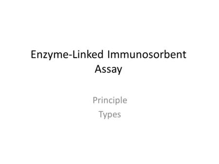 Enzyme-Linked Immunosorbent Assay