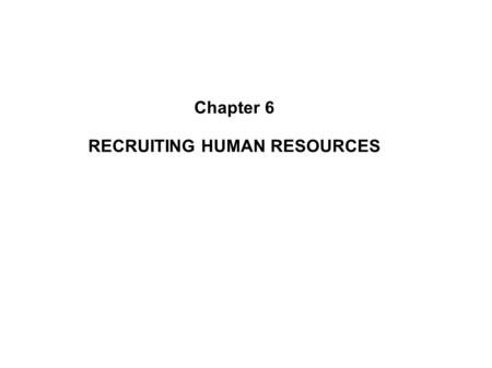 RECRUITING HUMAN RESOURCES