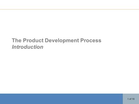 Dtengineering 1 of 16 The Product Development Process Introduction.