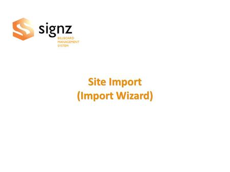 Site Import (Import Wizard) Site Import (Import Wizard)