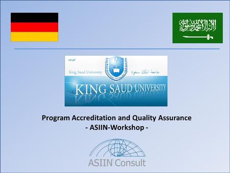 Program Accreditation and Quality Assurance - ASIIN-Workshop -
