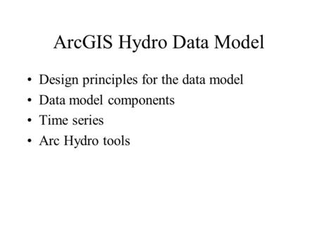 ArcGIS Hydro Data Model