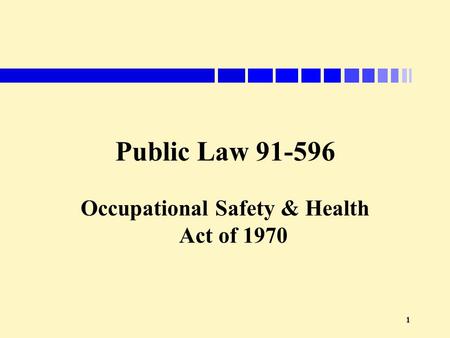 Occupational Safety & Health Act of 1970