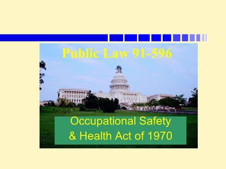 Occupational Safety & Health Act of 1970