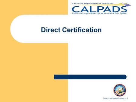 Direct Certification Direct Certification Training v2.0.