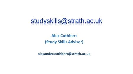 Alex Cuthbert (Study Skills Adviser)