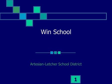 1 Win School Artesian-Letcher School District. 2 Win School Administrative Software Program Allows tracking of all student data Grades Attendance Discipline.