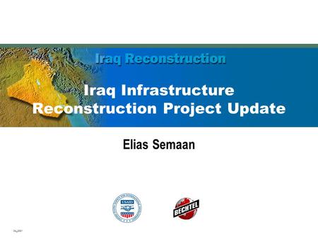 04_0001 Elias Semaan Iraq Infrastructure Reconstruction Project Update.