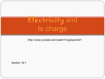 Electricity and Is charge