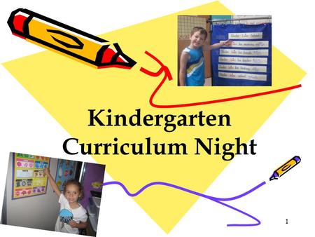 1 Kindergarten Curriculum Night. 2 Kindergarten Team Alyssa Arredondo Mimi Miller-Young Tracie Knowlton.
