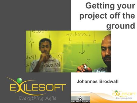 Johannes Brodwall Getting your project off the ground.