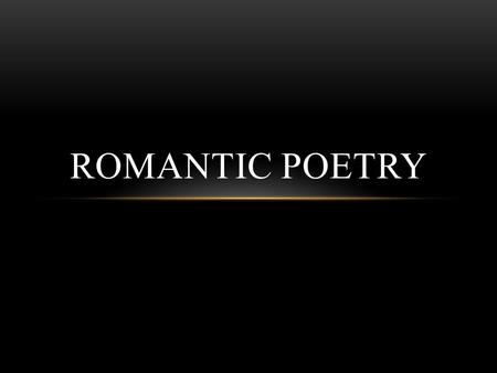 Romantic Poetry.