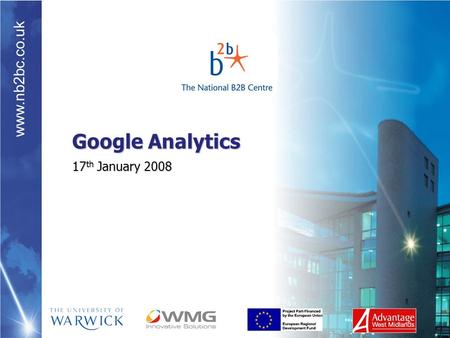Www.nb2bc.co.uk Google Analytics 17 th January 2008.