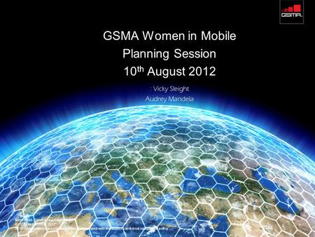 GSMA Women in Mobile Planning Session 10th August 2012