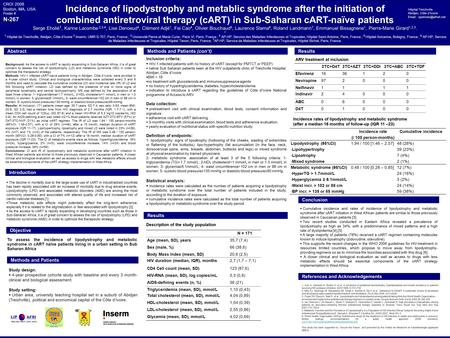 Incidence of lipodystrophy and metablic syndrome after the initiation of combined antiretroviral therapy (cART) in Sub-Saharan cART-naïve patients Serge.