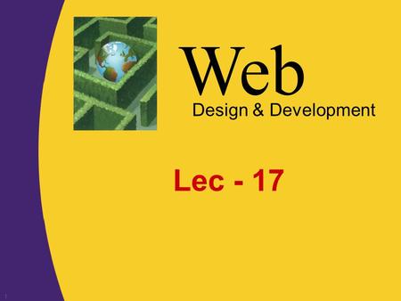 Web Design & Development 1 Lec - 17. Web Design & Development 2 More on JDBC.