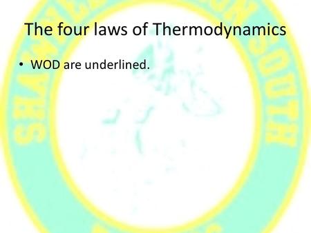 The four laws of Thermodynamics WOD are underlined.