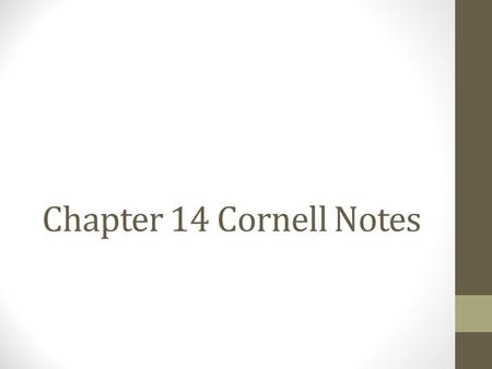 Chapter 14 Cornell Notes.