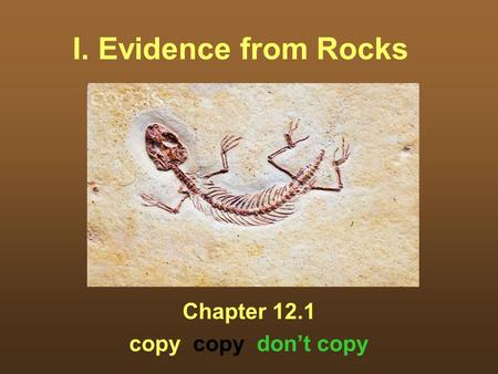 I. Evidence from Rocks Chapter 12.1 copy copy don’t copy.