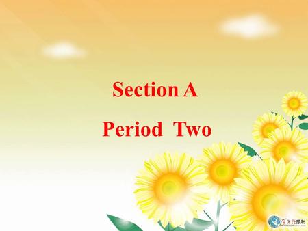 Section A Period Two. 2c Pairwork Talk about where you have been, where you want to go, and how you are going to get there. A: Have you ever been to an.