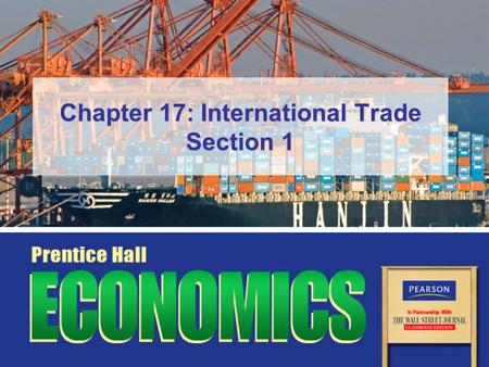 Chapter 17: International Trade Section 1