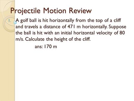 Projectile Motion Review