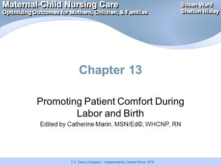 Maternal-Child Nursing Care Optimizing Outcomes for Mothers, Children, & Families Maternal-Child Nursing Care Optimizing Outcomes for Mothers, Children,