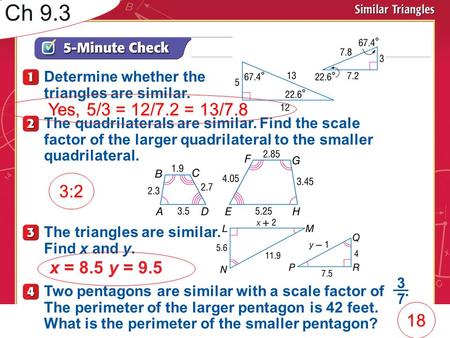 Ch 9.3 Determine whether the  triangles are similar.