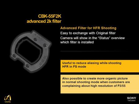 CBK-55F2K advanced 2k filter Advanced Filter for HFR Shooting Easy to exchange with Original filter Camera will show in the “Status” overview which filter.