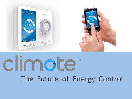 The Future of Energy Control. Expertise in delivering in home technology products that are easy to install – Over 10,000 installs in Ireland /UK New Home.