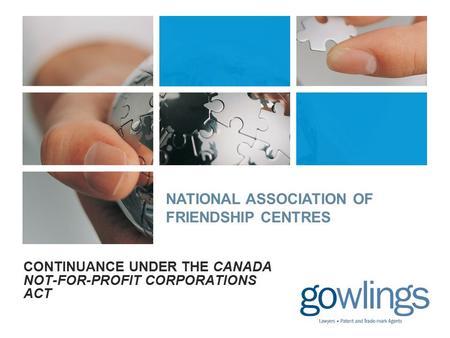CONTINUANCE UNDER THE CANADA NOT-FOR-PROFIT CORPORATIONS ACT NATIONAL ASSOCIATION OF FRIENDSHIP CENTRES.