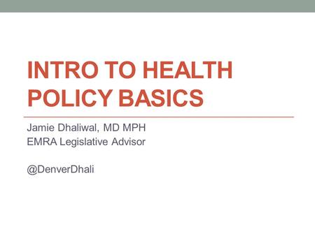 Intro to Health Policy Basics