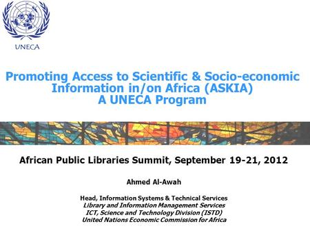 African Public Libraries Summit, September 19-21, 2012 Ahmed Al-Awah Head, Information Systems & Technical Services Library and Information Management.