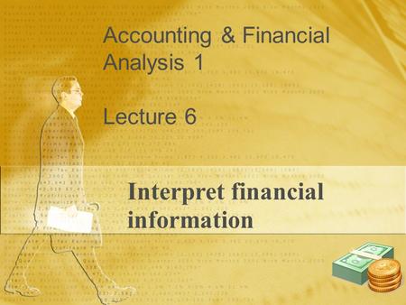 Interpret financial information