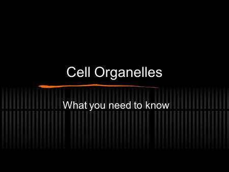 Cell Organelles What you need to know. An organelle is a membrane- bound structure that carries out specific activities for the cell.