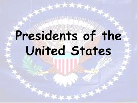 Presidents of the United States. Presidents of the United States Test Friday, February 6 1. George Washington (1789-1797) 2. John Adams (1797-1801) 3.