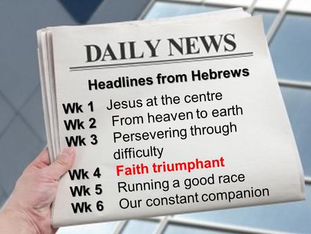 Headlines from Hebrews