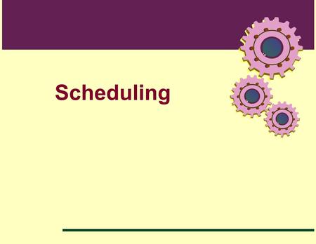 Scheduling. Objectives – Fairness – Maximize throughput – Maximize the number of users receiving acceptable response times – Minimize overhead – Balance.