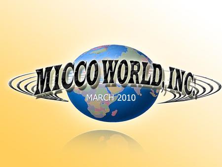 Micco World. MARCH 2010. Micco World. Simplify…Unify…Amplify  Single sign on to multiple sites at once  Simple user friendly interface  Widget builder.