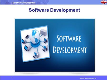 Software Development © 2014 wheresjenny.com Software Development.