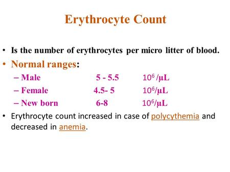 Erythrocyte Count Normal ranges: