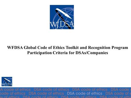 WFDSA Global Code of Ethics Toolkit and Recognition Program