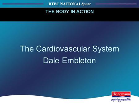 The Cardiovascular System Dale Embleton