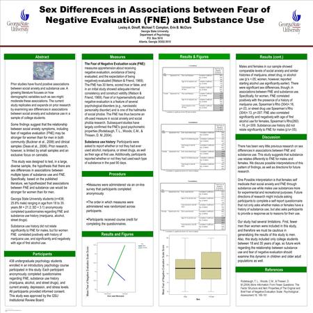 POSTER TEMPLATE BY: www.PosterPresentations.c om Sex Differences in Associations between Fear of Negative Evaluation (FNE) and Substance Use Lesley A.