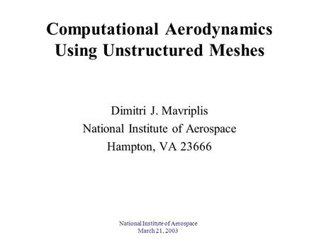 Computational Aerodynamics Using Unstructured Meshes