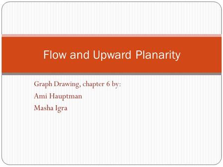 Flow and Upward Planarity