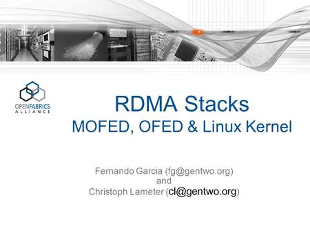 RDMA Stacks MOFED, OFED & Linux Kernel