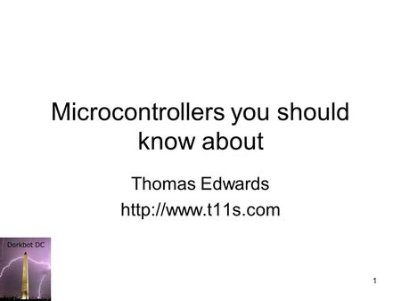 1 Microcontrollers you should know about Thomas Edwards